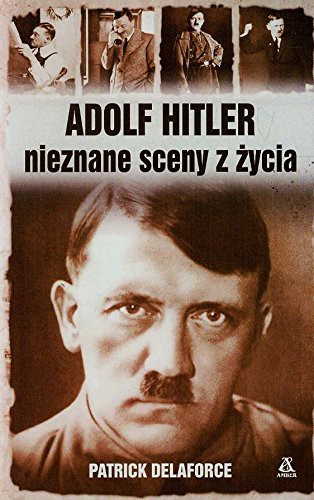 Adolf Hitler Nieznane Sceny Z Zycia 7031 - cover.jpg