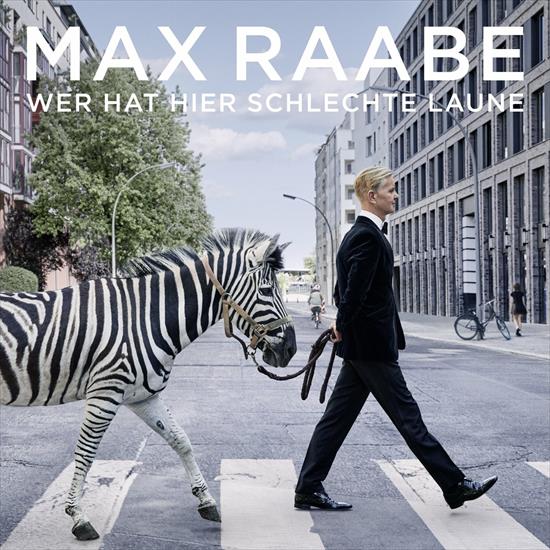 2022 - Max Raabe - Wer Hat Hier Schlechte Laune CBR 320 - Max Raabe - Wer Hat Hier Schlechte Laune - Front.png