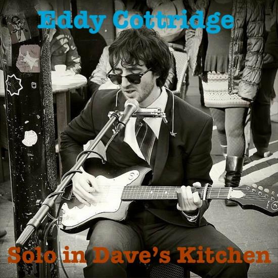 Eddy Cottridge - Solo in Daves Kitchen - 2023 - folder.jpg