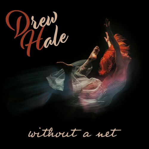 Drew Hale - Without A Net - 2022, MP3, 320 kbps - cover.jpg